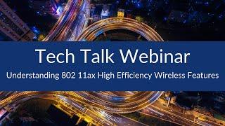 Understanding 802 11ax High Efficiency Wireless Features