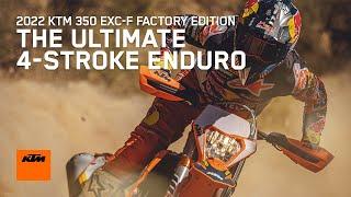 2022 KTM 350 EXC-F FACTORY EDITION - The ultimate 4-stroke enduro  KTM