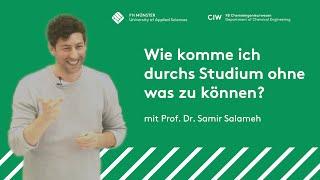 Wie komme ich durchs Studium ohne etwas zu können? - Prof. Salameh