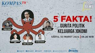 LIVE - 5 Fakta Gurita Politik Keluarga Jokowi  POP NEWS