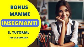 Bonus Mamme Insegnanti - Come Fare Richiesta