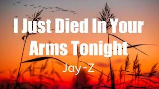 Jay-Z - I Just Died In Your Arms Tonight  lyrics video