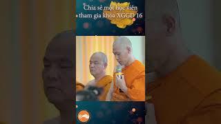 Chia sẻ của một học viên tham gia khóa XGGD mùa hạ năm 2023 tại chùa Huyền Không #shorts