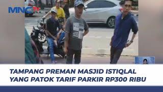 Preman Ancam Sopir Bus yang akan Keluar dari Parkiran Masjid Istiqlal - LIS 2506