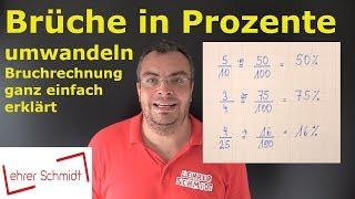 Brüche in Prozente umwandeln  Bruchrechnung  Lehrerschmidt - einfach erklärt