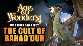 AGE OF WONDERS 4  EP.02 - THE CULT OF BAHADDUR Lets Play - Dragon Dawn DLC