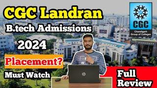 B.tech From CGC Landran 2024  CGC Landran B.tech Admissions 2024  CGC Honest Review 2024  CGC