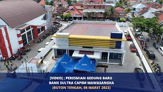 Peresmian Gedung Baru Kantor Bank Sultra Cabang Pembantu Mawasangka