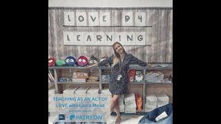 Teaching as An Act of Love with Laura Mead