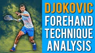 Novak Djokovic Forehand Technique Complete Breakdown