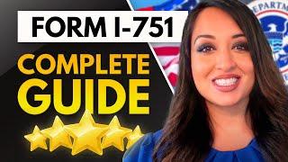 Form I-751 The COMPLETE Guide