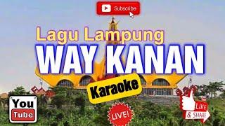 Way kanan karaoke  way besai karaoke - Lagu Lampung