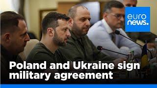 Poland and Ukraine sign unprecedented military agreement