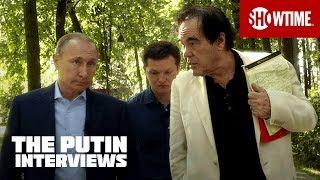 The Putin Interviews  Oliver Stone Gets to Know Vladimir Putin  SHOWTIME Documentary