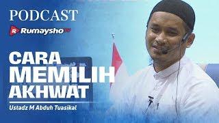 PODCAST  Cara Memilih Akhwat - Ustadz M Abduh Tuasikal Rumaysho TV