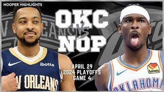 Oklahoma City Thunder vs New Orleans Pelicans Full Game 4 Highlights  Apr 29  2024 NBA Playoffs