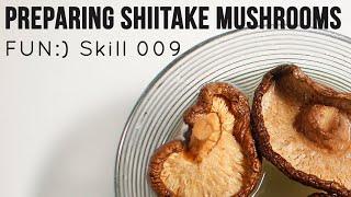 Preparing Dried Shiitake Mushrooms Skill 009