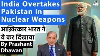 India FINALLY has more Nuclear Weapons than Pakistan  First time in 20 Years this happened