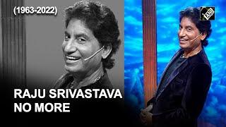 Comedian Raju Srivastava passes away at 58  Raju Srivastav Death News