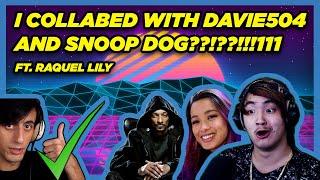 I COLLABED with Davie504 and Snoop Dogg? ft. @Raquel Lily