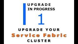 0040 - Upgrading your standalone Service Fabric cluster tutorial