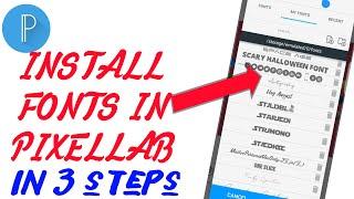 HOW TO INSTALL CUSTOM FONTS IN PIXELLAB  PIXELLAB BEST FONTS