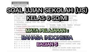 Soal Ujian Sekolah US Lengkap dengan Pembahasannya  Bahasa indonesia Kelas 6 SDMI  Bagian 5