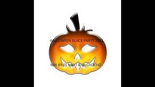 HALLOWEEN BLACK PARTY 2021 MIX BY DJ NIKI J & DJ CHOCHO