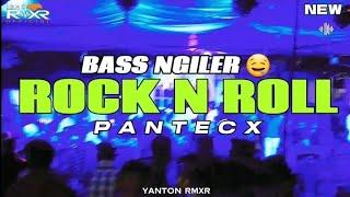 × ROCK N ROLL x PANTECXX  LAGU PARTY 2024  Yanton Rmxr 