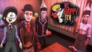 We Happy Few #1 А ТЫ ПРИНЯЛ РАДОСТИН?