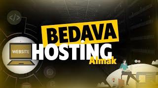 BEDAVA HOSTİNG  ALMA w 2021 ücretsiz hosting sınırsız