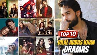 Top 10 Bilal Abbas Dramas  Bilal Abbas Dramas  Ishq Murshid  Latest Pakistani Drama