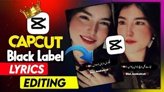 How To Make Black Label Urdu Lyrics Video Editing In Capcut App Capcut Mai Urdu Lyrics Kaise Banaye