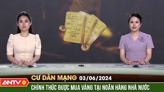 4 ngân hàng sẽ chính thức bán vàng trực tiếp tới người dân  Cư Dân Mạng  ANTV