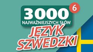  SŁOWA SZWEDZKIE - CZĘŚĆ #6 - 300 najważniejszych słów 