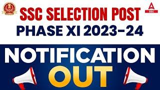 SSC Phase 11 Notification 2023 Out  SSC Selection Post Phase 11 Notification Full Details