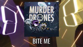 BITE ME  Murder Drones  Beat Saber Map