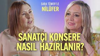 Sanatçı Konsere Nasıl Hazırlanır?  Saba Tümerle Nilüfer  13. Bölüm