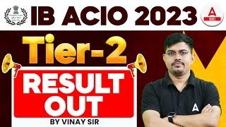 IB ACIO 2023  Tier 2 Result Out By Vinay Sir