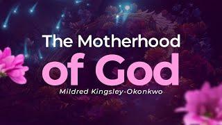 The Motherhood Of God  Mildred Kingsley-Okonkwo