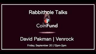 CoinFund Rabbithole Talks Fireside Chat with David Pakman Venrock