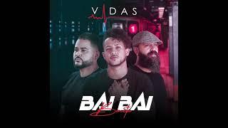 Bai Bai - Vidas New Bachata 2023