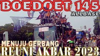 MENUNGGU ALL BASE BOEDOET 145 MENUJU GERBANG REUNI AKBAR 2023