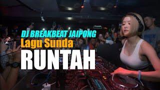 RUNTAH - DJ REMIX BREAKBEAT LAGU SUNDA PALING VIRAL TIK TOK Panon coklat kopi susu