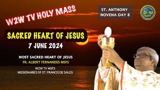 MOST SACRED HEART OF JESUS HOLY MASS  7 JUNE 2024  NOVENA DAY 8  by Fr Albert MSFS #holymasstoday