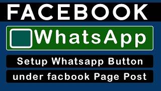 How To Setup WhatsApp Button Under Facebook Post in Facebook Page