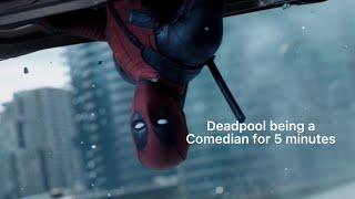 Deadpool being a Comedian for 5 minutes Deadpool