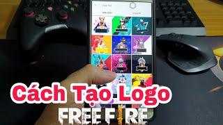 Hướng Dẫn Cách Tạo Logo Free Fire Đơn Giản