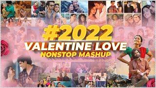 #2022 Nonstop Love Mashup  Sunix Thakor  Valentine Special Mashup  Best of Bollywood Mashup