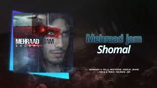 Mehraad Jam - Shomal  OFFICIAL TRACK مهراد جم - شمال